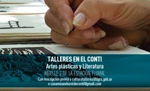 Talleres de Artes Plásticas y Literatura @ Museo Haroldo Conti | Tigre | Buenos Aires | Argentina